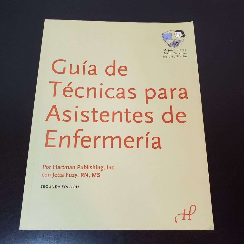 Guia de Technicas para Asistentes de Enfermeria (Spanish Edition) 2nd Edition